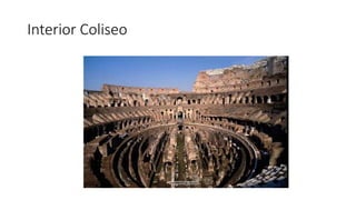 Interior Coliseo 
 