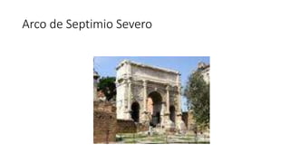 Arco de Septimio Severo 
 