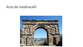 Arco de medinacelli 
 