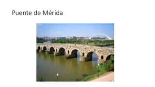 Puente de Mérida 
 