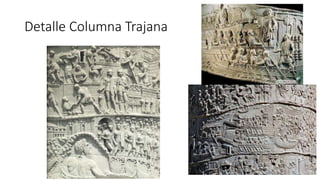 Detalle Columna Trajana 
 