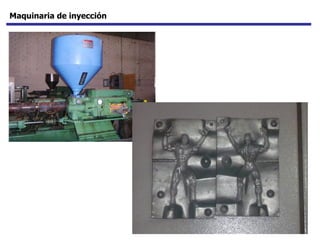 Maquinaria de inyección 