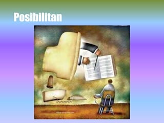 Posibilitan




         noktok.wordpress.com
 