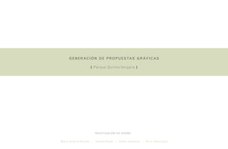 investigación en diseño
generación de propuestas gráficas
( Parque Quinta Vergara )
María Ignacia Falcone · Javiera Rojas · Simón Sandoval · Nicol Valenzuela
 