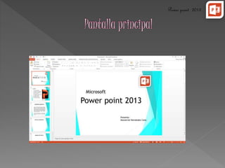 Power point 2013 
 