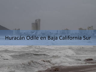 Huracán Odile en Baja California Sur 
 