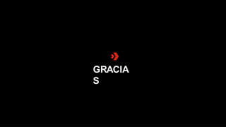 GRACIA
S
 