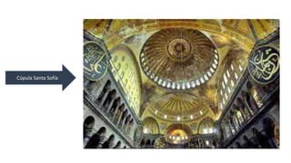 Cúpula Santa Sofía 
 