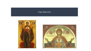 Virgen Blakernitisa 
 