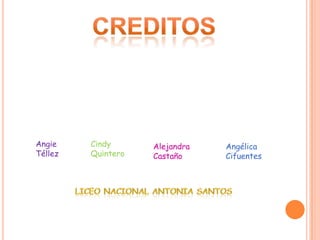 Angie    Cindy      Alejandra   Angélica
Téllez   Quintero   Castaño     Cifuentes
 