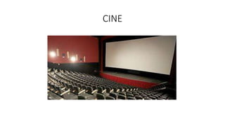 CINE
