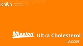 Ultra Cholesterol
 