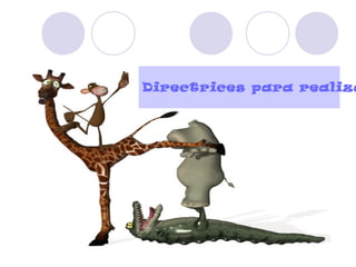 Directrices para realiza
 