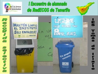 IES Tomás de Iriarte Recogida selectiva 