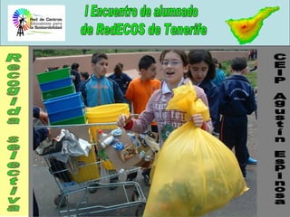 CEIP Agustín Espinosa Recogida selectiva 