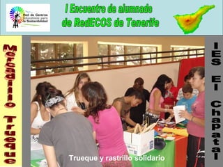 IES El Chapatal Mercadillo Trueque Trueque y rastrillo solidario 