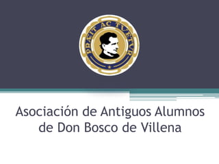 Asociación de Antiguos Alumnos
   de Don Bosco de Villena
 