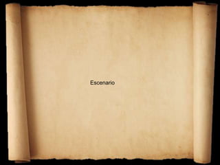 Escenario
 