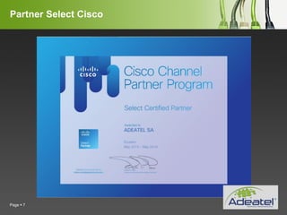 YOUR LOGO
Page  7
Partner Select Cisco
 
