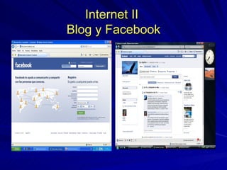 Internet II  Blog y Facebook 