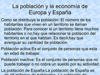 La población y la economía de Europa y España ,[object Object]