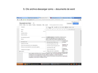 5. Clic archivo-descargar como – documento de word
 