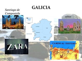 GALICIA celtas Santiago de Compostela Inditex 