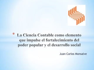 *

Juan Carlos Monsalve

 
