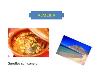 ALMERIA




Gurullos con conejo
 