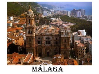 Málaga
 