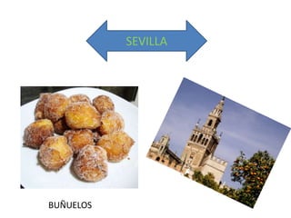 SEVILLA
BUÑUELOS
 