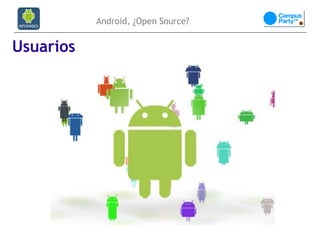 Android, ¿Open Source?


Usuarios
 