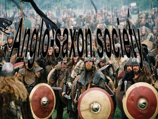 Anglo-saxon society 