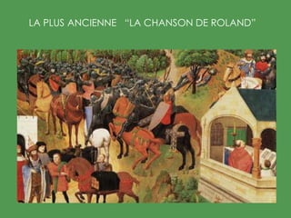 LA PLUS ANCIENNE “LA CHANSON DE ROLAND”
 