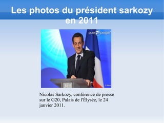 Les photos du président sarkozy en 2011 