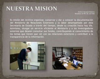 Archivo General Histórico
                                                               Ministerio de RR. EE. de Chile


...