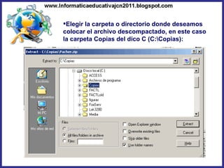 Elegir la carpeta o directorio donde deseamos colocar el archivo descompactado, en este caso la carpeta Copias del dico C (C:\Copias): 