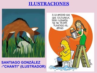 SANTIAGO GONZÁLEZ -"CHANTI" (ILUSTRADOR)‏ ILUSTRACIONES 