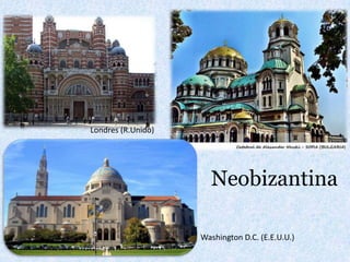Londres (R.Unido)NeobizantinaWashington D.C. (E.E.U.U.)