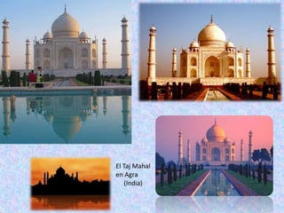 El TajMahal en Agra      (India)