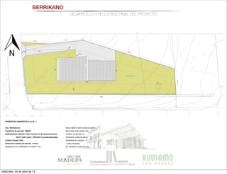 ESTADO:
COAVN
LICENCIA
PROPIEDAD:
20
#
Pr
C
EMPLAZAMIENTO
01
Be
R
4,00
10,91
13,10
36,96
10,04
57,69
7,31
15,91
11,80
8,39
21,86
7,72
+582.5
+581.7
PARCELA 1005 m2
585.82
NAGUSIA
585
CALLE
ref
ref
N
NORMATIVA URBANÍSTICA S.U.R -1
Uso: Residencial
Superficie de parcela: 1005m2
Edificabilidad máxima: 0,35 m2
const/ m2
de la parcela bruta
351m2
(edif. máx) ˃ 259,44m2
(s.construida total)
Lindero frontal ˃20m
Dimensión mínima de parcela ˃=10m
Separación de la edificación a linderos ˃4m
Altura máxima sobre cota de rasante 7,46<7,5m
Altura libre entre pisos 2,5m
Voladizo de terraza 1m
Dimensión media de aleros entre 0,6m y 1m
Pendiente de cubierta = 25%
1 plaza de garaje
Se mantiene el cierre de parcela actual
BERRIKANO
DESARROLLO Y RESULTADO FINAL DEL PROYECTO
PROYECTO:ESTADO:
PLANO:
ARQUITECTO:
COAVN
LICENCIA
PROPIEDAD:
Gorka Elorza Etxebarria
Edificio Ópera - of 26-1 C-Fueros
estudio@gorkaelorza.com
01005 - Vitoria-Gasteiz (Álava)
2011A0627
#Custom 3
Vivienda uniProjecto de Ejecución
C/Buruaga Bidea.
EMPLAZAMIENTO:
01138
Berrikano. Álava
Roberto Arribas Urrestarazu
Situación y
ARQUITECTUR
36,96
10,04
57,69
7,72
PARCELA 1005 m2
ref
N
NORMATIVA URBANÍSTICA S.U.R -1
Uso: Residencial
Superficie de parcela: 1005m2
Edificabilidad máxima: 0,35 m2
const/ m2
de la parcela bruta
351m2
(edif. máx) ˃ 259,44m2
(s.construida total)
Lindero frontal ˃20m
Dimensión mínima de parcela ˃=10m
Separación de la edificación a linderos ˃4m
Altura máxima sobre cota de rasante 7,46<7,5m
Altura libre entre pisos 2,5m
Voladizo de terraza 1m
Dimensión media de aleros entre 0,6m y 1m
Pendiente de cubierta = 25%
1 plaza de garaje
Se mantiene el cierre de parcela actual
miércoles, 24 de abril de 13
 