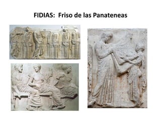 FIDIAS: Friso de las Panateneas
 