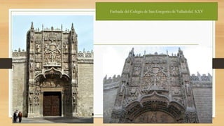 Fachada del Colegio de San Gregorio de Valladolid. S.XV
 