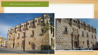 Palacio del Infantado de Guadalajara. S.XV
 