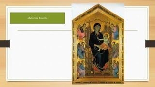 Madonna Rucellai
 