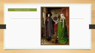 Matrimonio Arnolfini
 