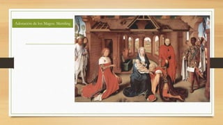 Adoración de los Magos. Memling
 