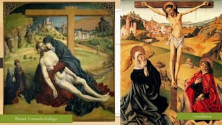 Piedad. Fernando Gallego
Crucifixion
 
