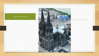 Catedral de Colonia
 