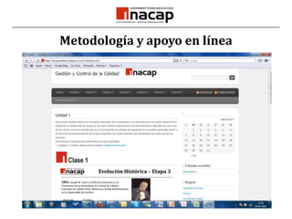 Metodología y apoyo en línea